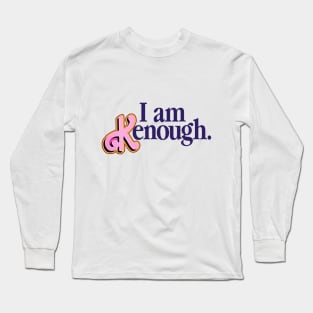 I Am Kenough Barbie Long Sleeve T-Shirt